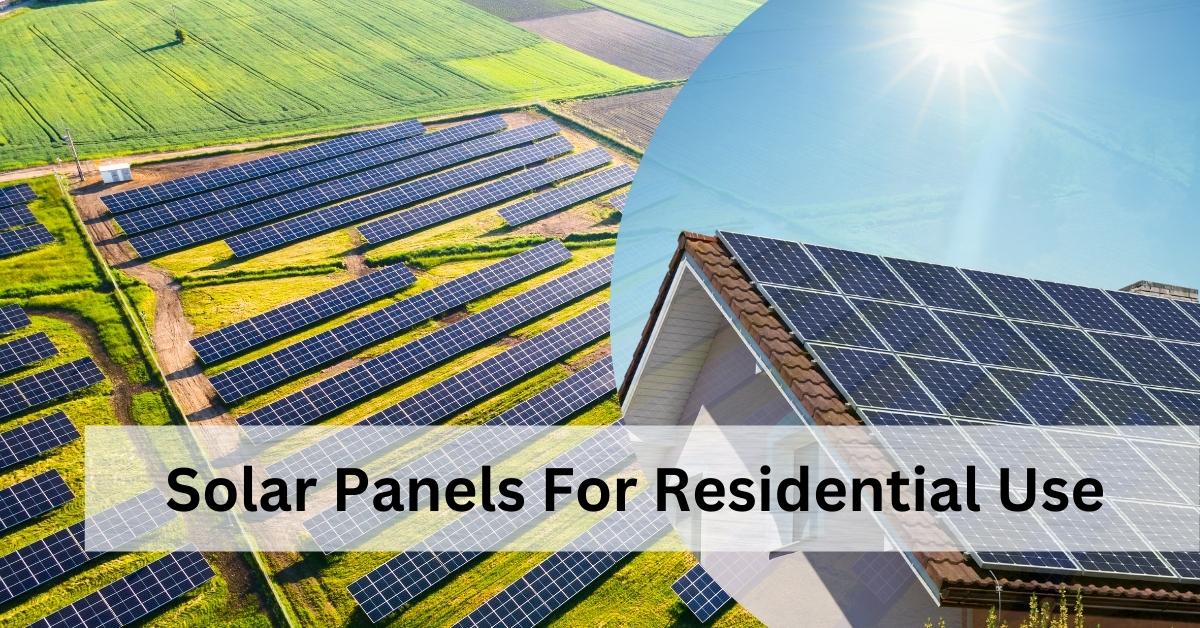 Best solar panel for residential use in India.