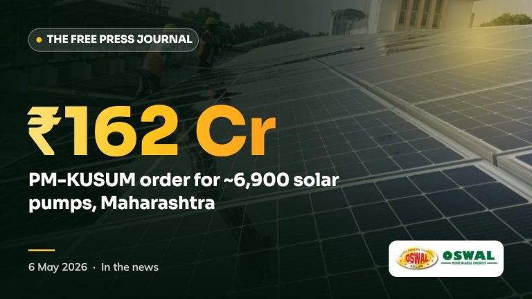 Free Press Journal: Oswal ₹162 crore PM-KUSUM solar pump order