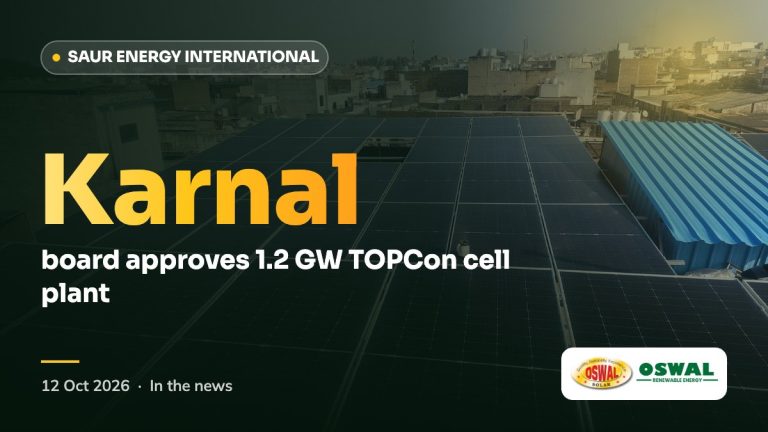 Saur Energy: Oswal board approves 1.2 GW cell plant in Karnal